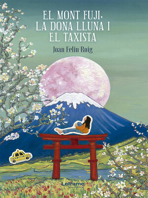 cover image of El mont Fuji, la dona Lluna i el taxista